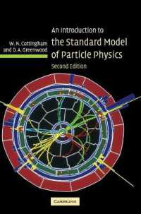 粒子物理学の標準モデル入門（第2版）<br>An Introduction to the Standard Model of Particle Physics （2ND）