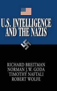 合衆国の対ナチス情報戦の全貌<br>U.S. Intelligence and the Nazis