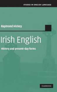 アイルランド英語<br>Irish English : History and Present-Day Forms (Studies in English Language)