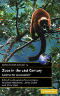 ２１世紀の動物園：論集<br>Zoos in the 21st Century : Catalysts for Conservation? (Conservation Biology)