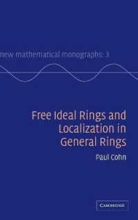 Free Ideal Rings and Localization in General Rings (New Mathematical Monographs)