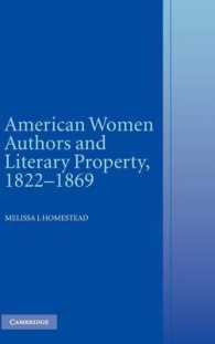 アメリカ女性作家と文学的所有権１８２２－１８６９年<br>American Women Authors and Literary Property, 1822-1869