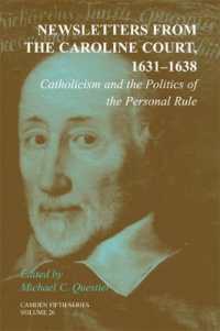 Newsletters from the Caroline Court, 1631-1638: Volume 26 : Catholicism and the Politics of the Personal Rule (Camden Fifth Series)