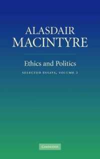 Ａ．マッキンタイア選集：倫理学と政治学<br>Ethics and Politics: Volume 2 : Selected Essays