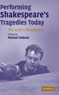 シェイクスピア悲劇上演の現在：演技者の視点から<br>Performing Shakespeare's Tragedies Today : The Actor's Perspective