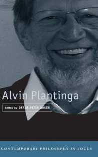 プランティンガ：現代哲学の焦点<br>Alvin Plantinga (Contemporary Philosophy in Focus)