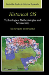 歴史的地理情報システム<br>Historical GIS : Technologies, Methodologies, and Scholarship (Cambridge Studies in Historical Geography)
