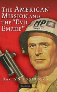 アメリカの「自由ロシア」のための十字軍<br>The American Mission and the 'Evil Empire' : The Crusade for a 'Free Russia' since 1881