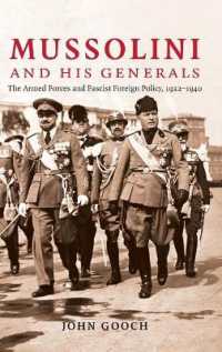 Mussolini and his Generals : The Armed Forces and Fascist Foreign Policy, 1922-1940 (Cambridge Military Histories)