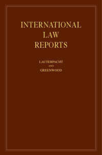 International Law Reports: Volume 127 (International Law Reports)