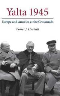 ヤルタ協定：アメリカとヨーロッパの役割<br>Yalta 1945 : Europe and America at the Crossroads