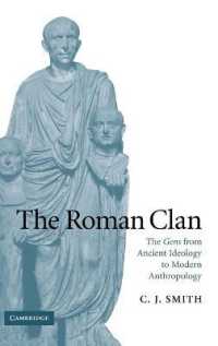 The Roman Clan : The Gens from Ancient Ideology to Modern Anthropology (The W. B. Stanford Memorial Lectures)