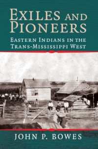 Exiles and Pioneers : Eastern Indians in the Trans-Mississippi West (Studies in North American Indian History)