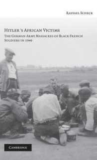 Hitler's African Victims : The German Army Massacres of Black French Soldiers in 1940