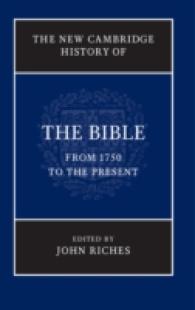 新ケンブリッジ版　聖書の歴史（全４巻）第４巻：1750年から現在まで<br>The New Cambridge History of the Bible: Volume 4, from 1750 to the Present (New Cambridge History of the Bible)