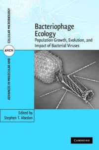 Bacteriophage Ecology : Population Growth, Evolution, and Impact of Bacterial Viruses (Advances in Molecular and Cellular Microbiology)