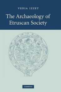 エトルリア社会の考古学<br>The Archaeology of Etruscan Society