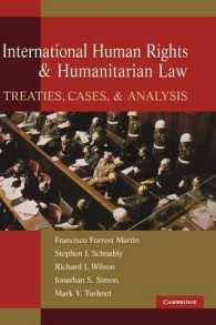 国際的人権擁護と人道法：条約、判例と分析<br>International Human Rights and Humanitarian Law : Treaties, Cases, and Analysis