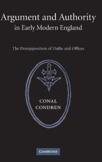 Argument and Authority in Early Modern England : The Presupposition of Oaths and Offices