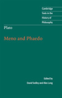 プラトン『メノン』『パイドロス』（英訳）<br>Plato: Meno and Phaedo (Cambridge Texts in the History of Philosophy)