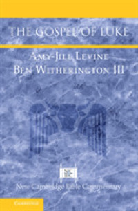 新ケンブリッジ「ルカ福音書」注釈<br>The Gospel of Luke (New Cambridge Bible Commentary)