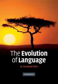 言語の進化<br>The Evolution of Language (Approaches to the Evolution of Language)