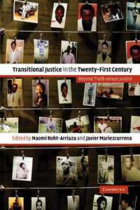 ２１世紀の移行期正義<br>Transitional Justice in the Twenty-First Century : Beyond Truth versus Justice