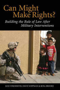 軍事介入後の法の支配<br>Can Might Make Rights? : Building the Rule of Law after Military Interventions