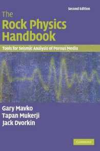 岩石物理学ハンドブック：多孔質媒体の地震解析ツール（第２版）<br>The Rock Physics Handbook : Tools for Seismic Analysis of Porous Media （2ND）