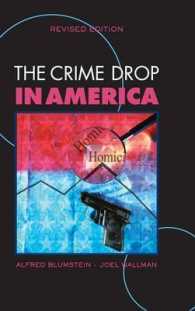 アメリカにおける犯罪減少(第２版)<br>The Crime Drop in America (Cambridge Studies in Criminology) （2ND）