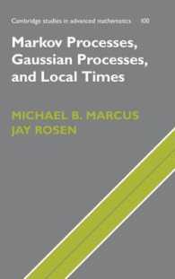 Markov Processes, Gaussian Processes, and Local Times (Cambridge Studies in Advanced Mathematics)