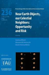 Near Earth Objects, our Celestial Neighbors (IAU S236) : Opportunity and Risk (Proceedings of the International Astronomical Union Symposia and Colloquia)