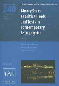 Binary Stars as Critical Tools and Tests in Contemporary Astrophysics (IAU S240) (Proceedings of the International Astronomical Union Symposia and Colloquia)
