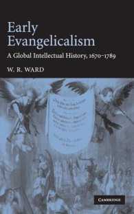 福音主義運動の草創期：グローバル思想史１６７０－１７８９年<br>Early Evangelicalism : A Global Intellectual History, 1670-1789