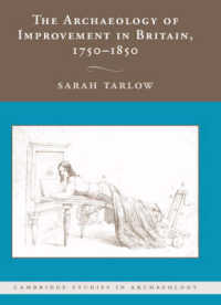 The Archaeology of Improvement in Britain, 1750-1850 (Cambridge Studies in Archaeology)