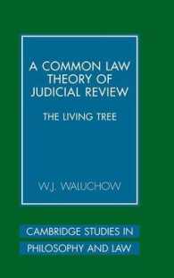 コモンロー理論に基づく違憲審査論<br>A Common Law Theory of Judicial Review : The Living Tree (Cambridge Studies in Philosophy and Law)