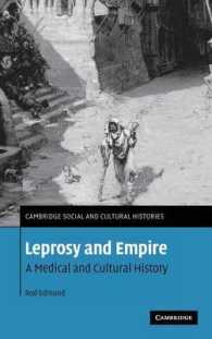 ハンセン病と帝国：医学・文化史<br>Leprosy and Empire : A Medical and Cultural History (Cambridge Social and Cultural Histories)