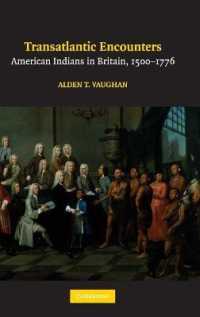 イギリスのアメリカ・インディアン1500-1776年<br>Transatlantic Encounters : American Indians in Britain, 1500-1776
