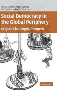 途上国における社会民主主義<br>Social Democracy in the Global Periphery : Origins, Challenges, Prospects