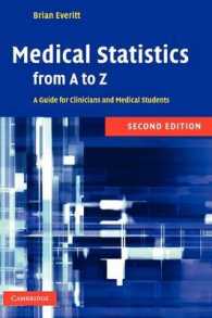 Medical Statistics from a to Z : A Guide for Clinicians and Medical Students （2ND）