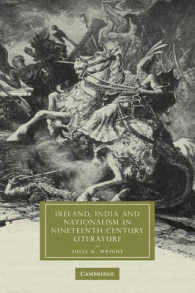 Ireland, India and Nationalism in Nineteenth-Century Literature (Cambridge Studies in Nineteenth-century Literature and Culture)