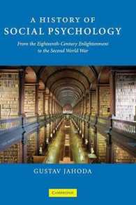 社会心理学史：１８世紀啓蒙時代から第二次大戦まで<br>A History of Social Psychology : From the Eighteenth-Century Enlightenment to the Second World War