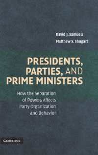権力分立と政党<br>Presidents, Parties, and Prime Ministers : How the Separation of Powers Affects Party Organization and Behavior