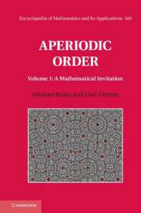 Aperiodic Order: Volume 1, a Mathematical Invitation (Encyclopedia of Mathematics and its Applications)
