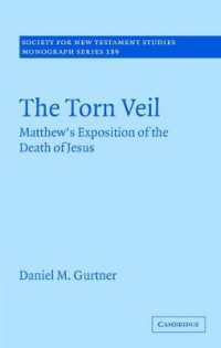 The Torn Veil : Matthew's Exposition of the Death of Jesus (Society for New Testament Studies Monograph Series)