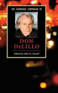 ケンブリッジ版ドン・デリーロ必携<br>The Cambridge Companion to Don DeLillo (Cambridge Companions to Literature)