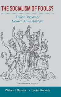 近現代反ユダヤ主義の左派的起源<br>The Socialism of Fools? : Leftist Origins of Modern Anti-Semitism