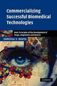 Commercializing Successful Biomedical Technologies : Basic Principles for the Development of Drugs, Diagnostics and Devices