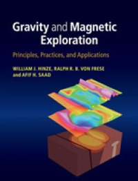Gravity and Magnetic Exploration : Principles, Practices, and Applications