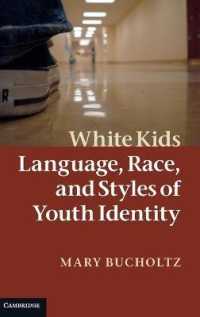White Kids : Language, Race, and Styles of Youth Identity